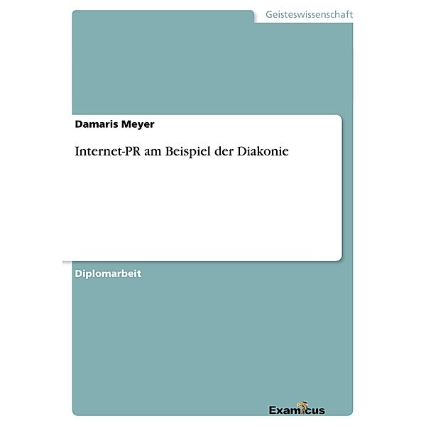 Internet-PR am Beispiel der Diakonie, Damaris Meyer