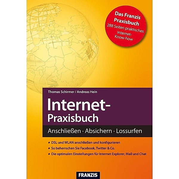 Internet-Praxisbuch / Internet, Thomas Schirmer, Andreas Hein