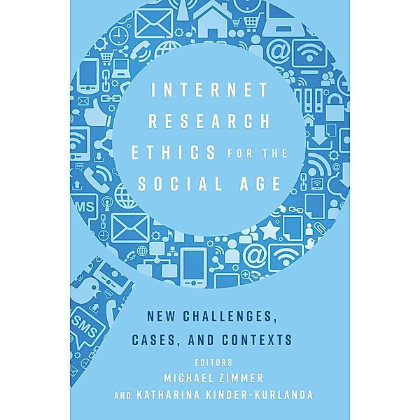 Internet Research Ethics for the Social Age / Digital Formations Bd.108