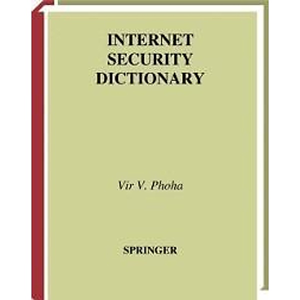 Internet Security Dictionary, Vir V. Phoha