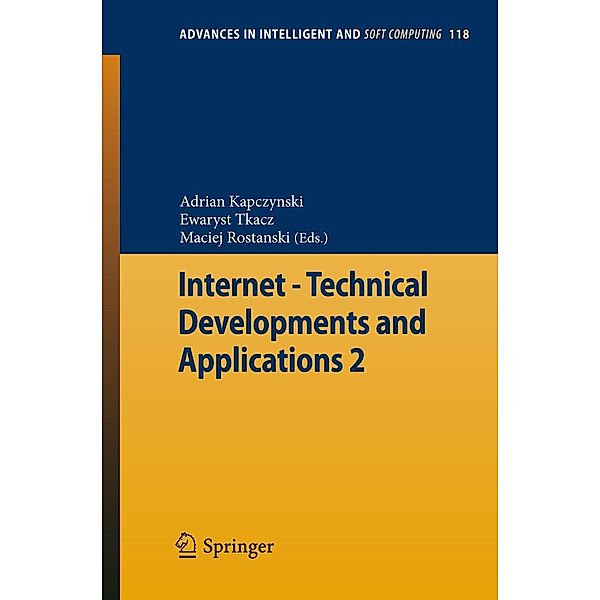 Internet - Technical Developments and Applications 2 / Advances in Intelligent and Soft Computing Bd.118