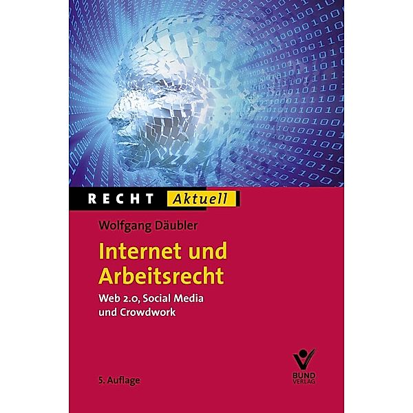 Internet und Arbeitsrecht, Wolfgang Däubler