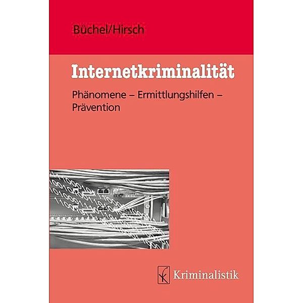 Internetkriminalität, Michael Büchel, Peter Hirsch