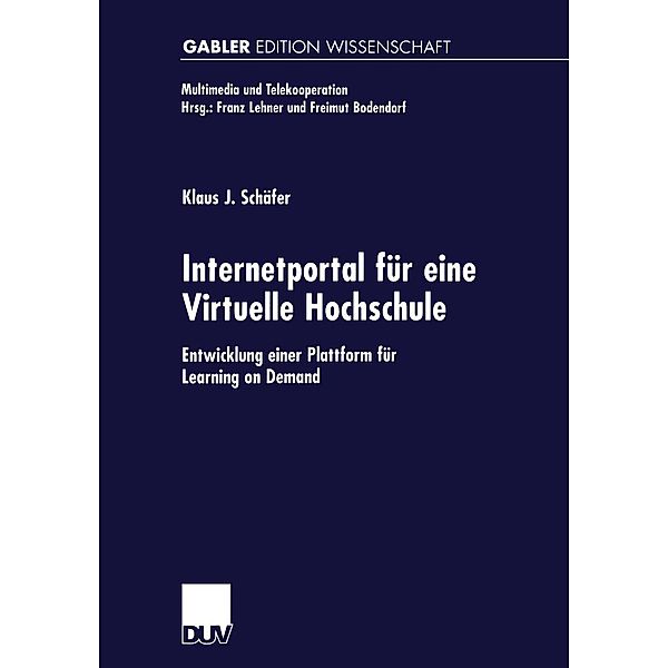 Internetportal für eine Virtuelle Hochschule / Multimedia und Telekooperation, Klaus Schäfer