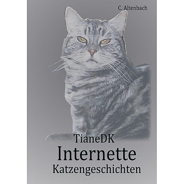 Internette Katzengeschichten, Christiane Altenbach