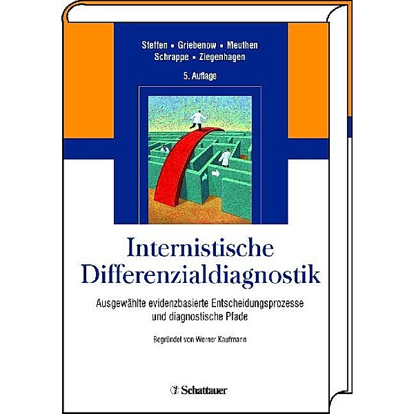 Internistische Differenzialdiagnostik, Matthias Schrappe, Hans-Michael Steffen, Ingo Meuthen, Reinhard Griebenow