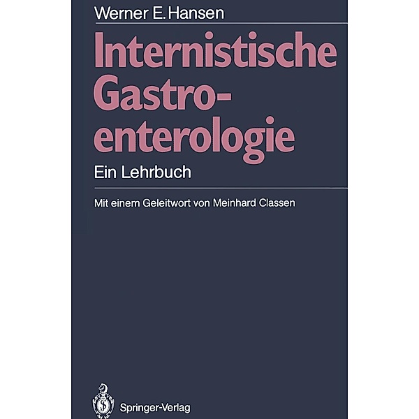 Internistische Gastroenterologie, Werner E. Hansen