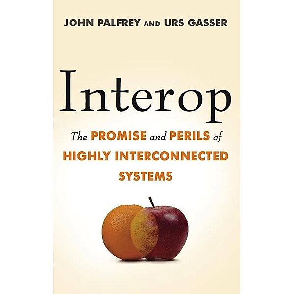 Interop, John Palfrey, Urs Gasser