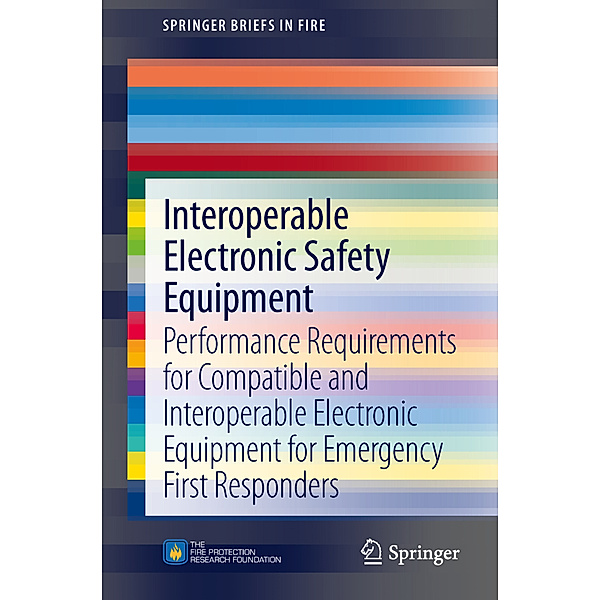 Interoperable Electronic Safety Equipment, Casey C Grant