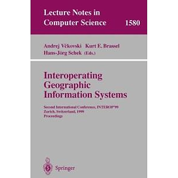 Interoperating Geographic Information Systems / Lecture Notes in Computer Science Bd.1580