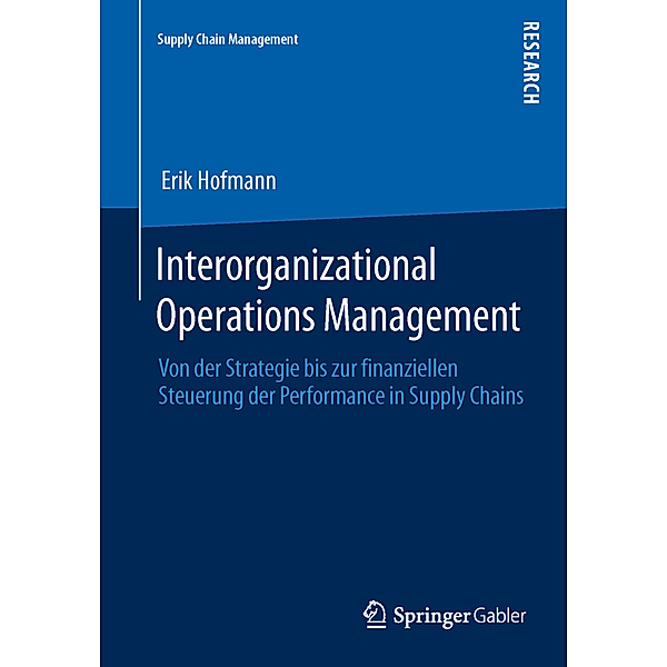 Interorganizational Operations Management, Erik Hofmann