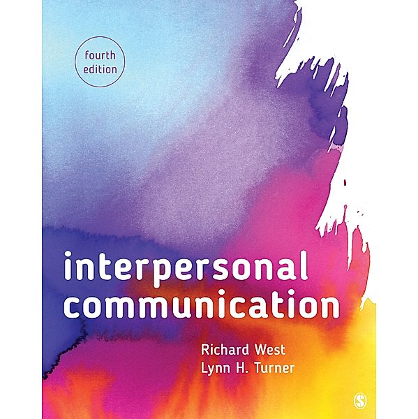 Interpersonal Communication, Richard West, Lynn H Turner