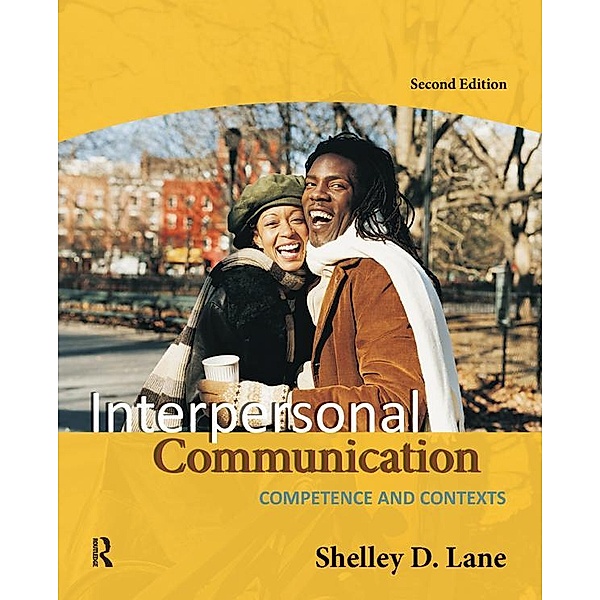 Interpersonal Communication, Shelley D. Lane