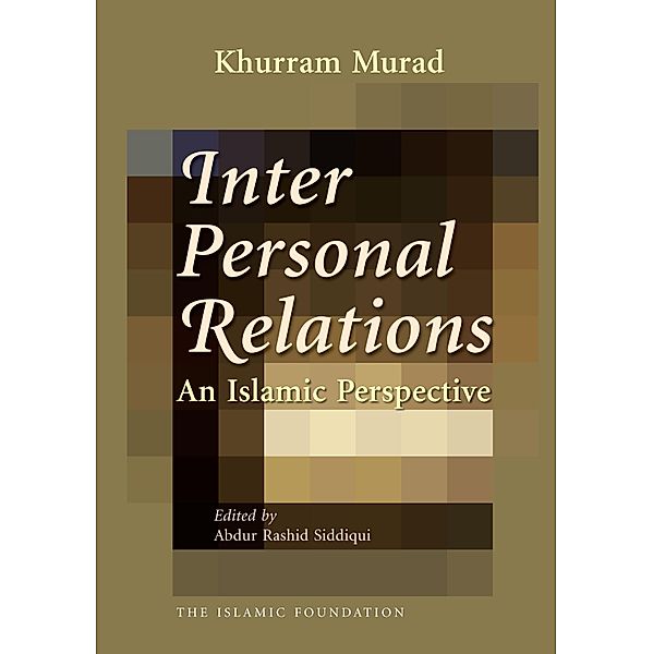 Interpersonal Relations, Khurram Murad