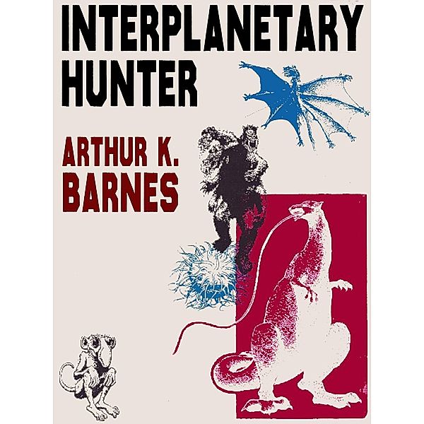 Interplanetary Hunter / Wildside Press, Arthur K. Barnes
