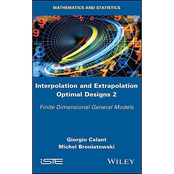 Interpolation and Extrapolation Optimal Designs 2, Giorgio Celant, Michel Broniatowski