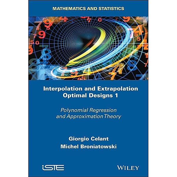 Interpolation and Extrapolation Optimal Designs V1, Giorgio Celant, Michel Broniatowski