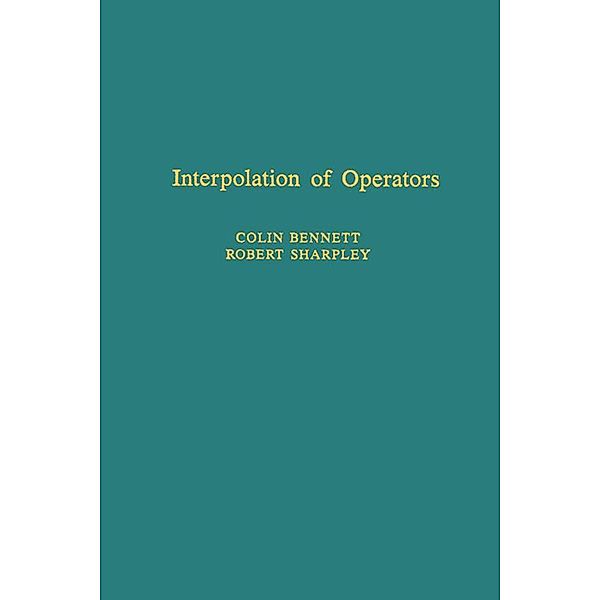 Interpolation of Operators, Colin Bennett, Robert C. Sharpley