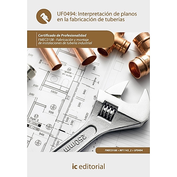 Interpretación de planos en la fabricación de tuberías. FMEC0108, Francisco José Camacho Palma