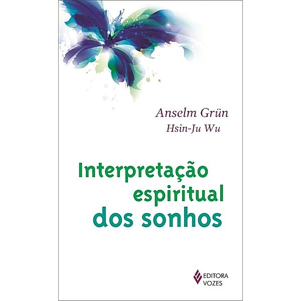 Interpretação espiritual dos sonhos, Anselm Grün, Hsin-Ju Wu