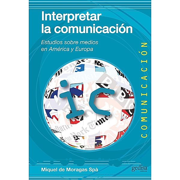 Interpretar la comunicación / Comunicación, Miguel de Moragas Spà
