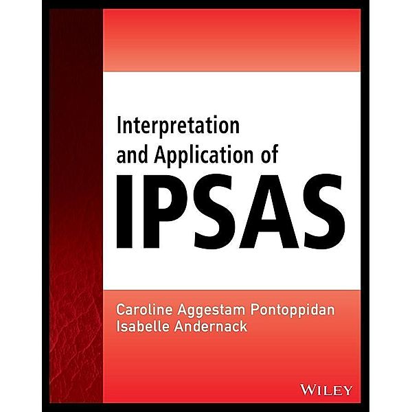 Interpretation and Application of IPSAS, Caroline Aggestam-Pontoppidan, Isabelle Andernack