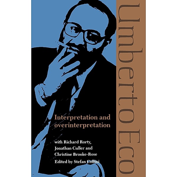 Interpretation and Overinterpretation, Umberto Eco, Eco Umberto