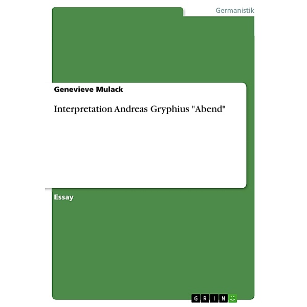 Interpretation Andreas Gryphius Abend, Genevieve Mulack