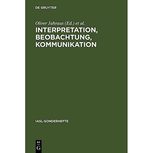 Interpretation, Beobachtung, Kommunikation / IASL-Sonderhefte Bd.9