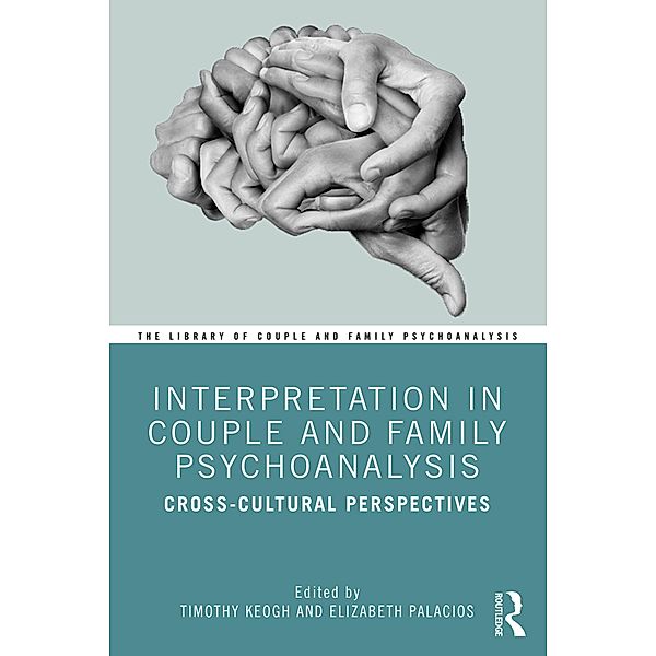 Interpretation in Couple and Family Psychoanalysis