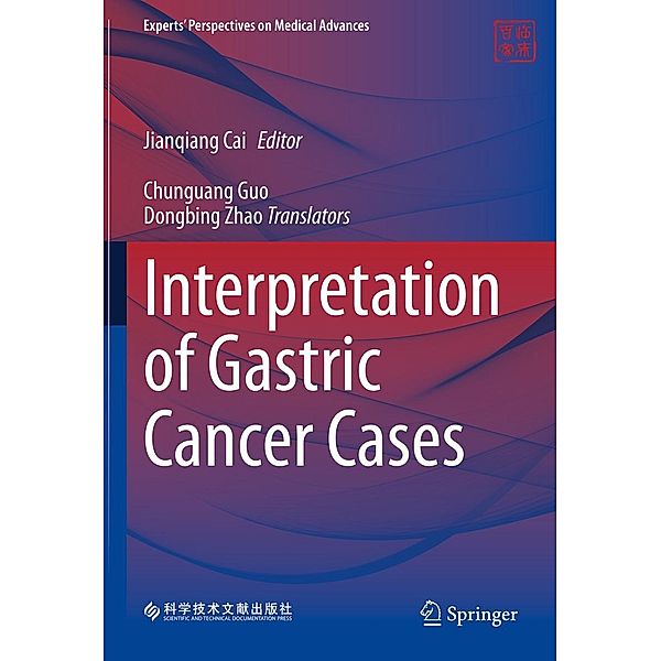 Interpretation of Gastric Cancer Cases / Experts' Perspectives on Medical Advances