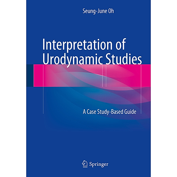 Interpretation of Urodynamic Studies, Seung-June Oh