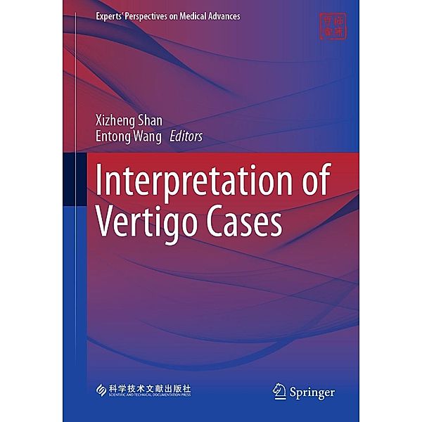 Interpretation of Vertigo Cases / Experts' Perspectives on Medical Advances