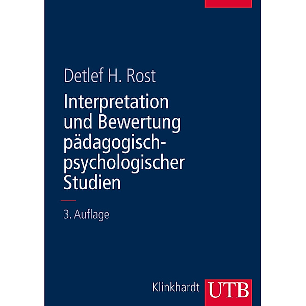 Interpretation und Bewertung pädagogisch-psychologischer Studien, Detlef H. Rost
