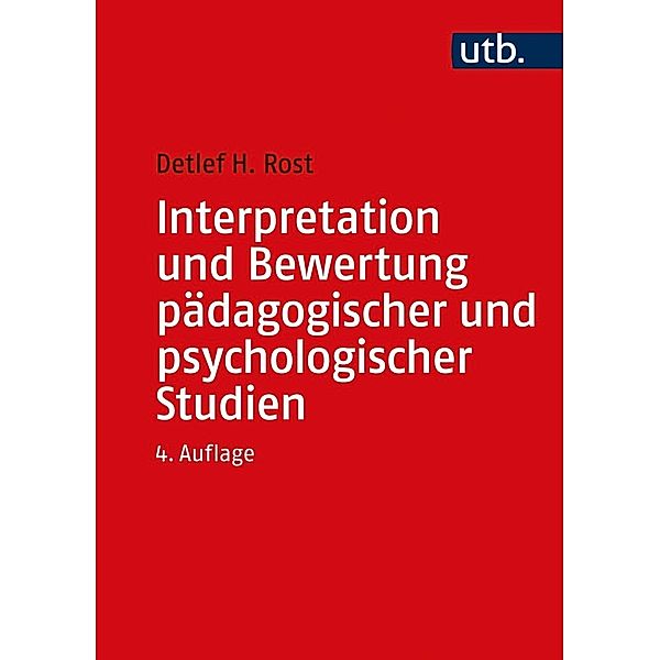 Interpretation und Bewertung pädagogischer und psychologischer Studien, Detlef Rost