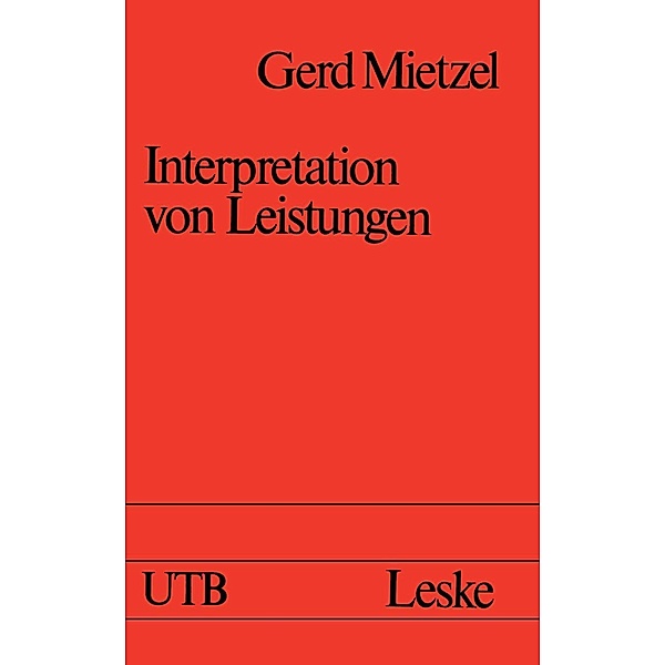 Interpretation von Leistungen / Uni-Taschenbücher Bd.1166, Gerd Mietzel
