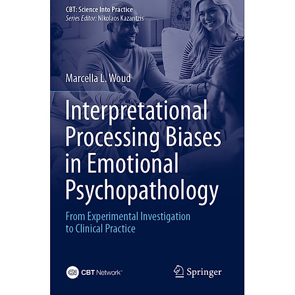 Interpretational Processing Biases in Emotional Psychopathology