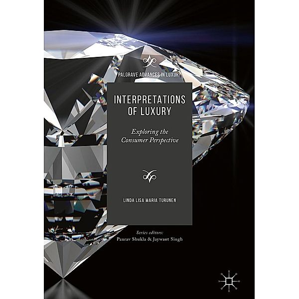 Interpretations of Luxury / Palgrave Advances in Luxury, Linda Lisa Maria Turunen