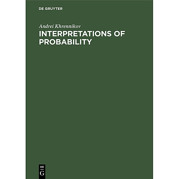 Interpretations of Probability, Andrei Khrennikov