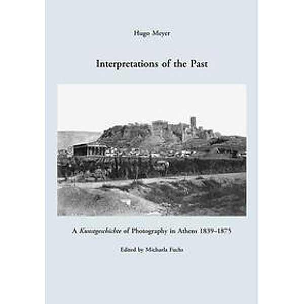 Interpretations of the Past., Hugo Meyer