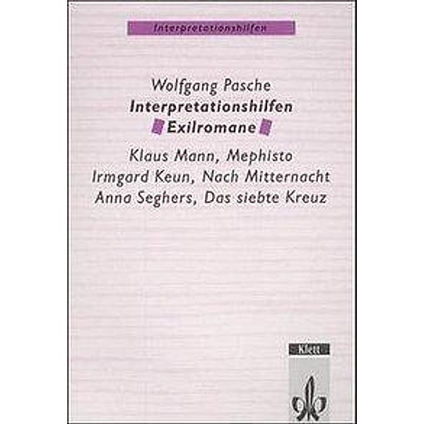 Interpretationshilfen Exilromane, Wolfgang Pasche