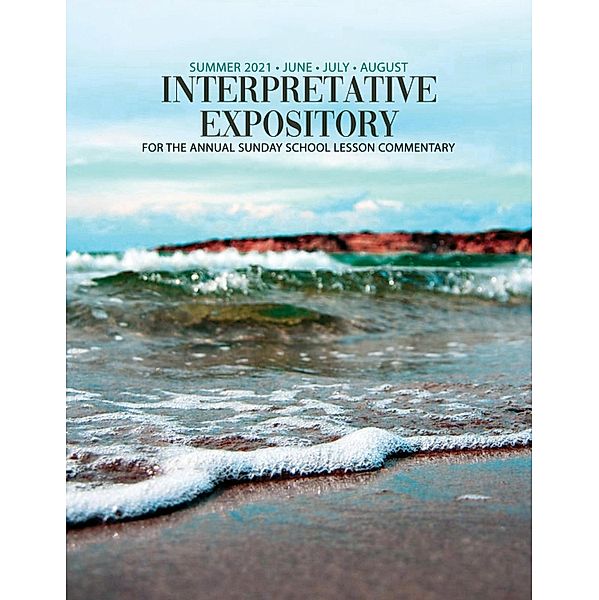 Interpretative Expository Summer Quarter 2021 (Jun-Aug) / Power for Living, Church Of God In Christ Publishing House