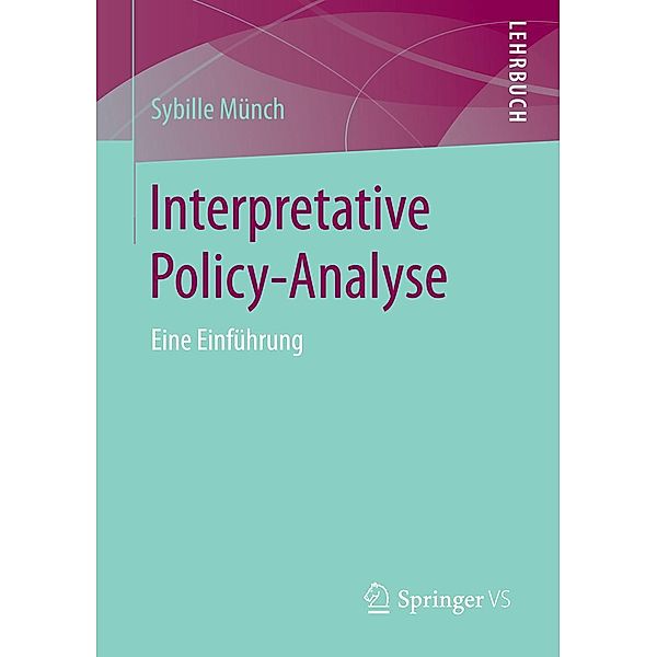 Interpretative Policy-Analyse, Sybille Münch