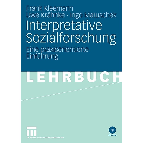Interpretative Sozialforschung, Frank Kleemann, Uwe Krähnke, Ingo Matuschek