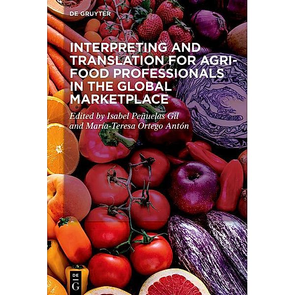 Interpreting and Translation for Agri-food Professionals in the Global Marketplace