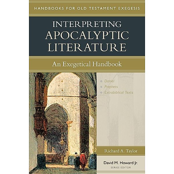 Interpreting Apocalyptic Literature, Richard A. Taylor