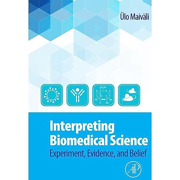Interpreting Biomedical Science, Ülo Maiväli