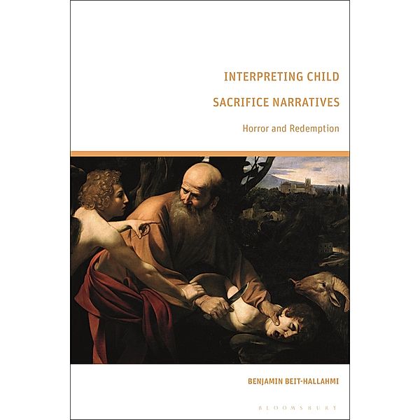 Interpreting Child Sacrifice Narratives, Benjamin Beit-Hallahmi