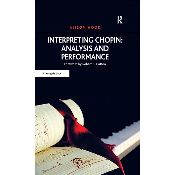 Interpreting Chopin: Analysis and Performance, Alison Hood