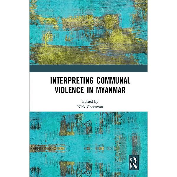 Interpreting Communal Violence in Myanmar